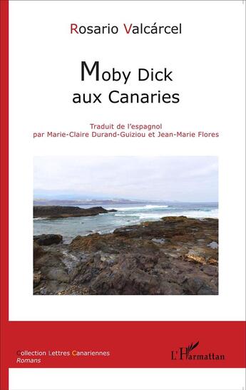 Couverture du livre « Moby Dick aux Canaries » de Rosario Valcarcel aux éditions L'harmattan