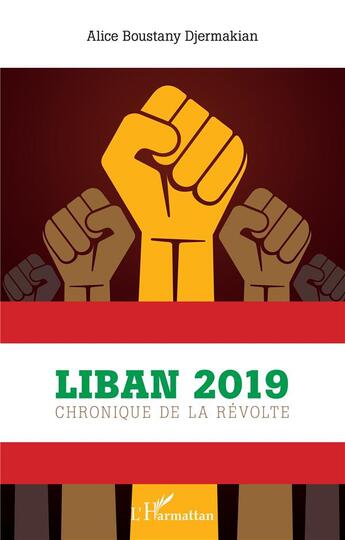 Couverture du livre « Liban 2019 ; chronique de la révolte » de Boustany Djermakian aux éditions L'harmattan