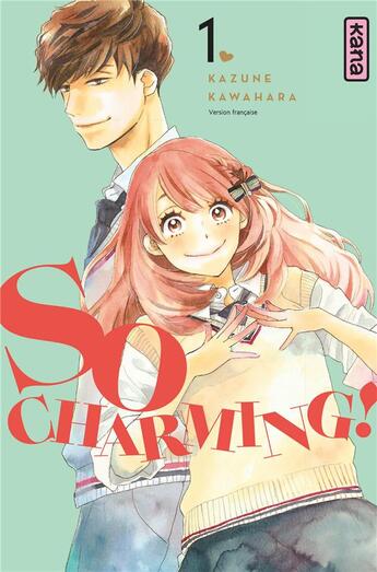 Couverture du livre « So charming ! Tome 1 » de Kazune Kawahara aux éditions Kana