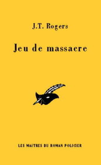 Couverture du livre « Je de massacre » de J. T. Roger aux éditions Editions Du Masque