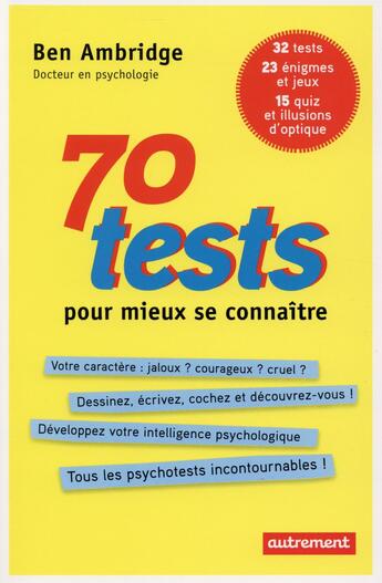 Couverture du livre « 70 tests pour mieux se connaître » de Ben Ambridge aux éditions Autrement
