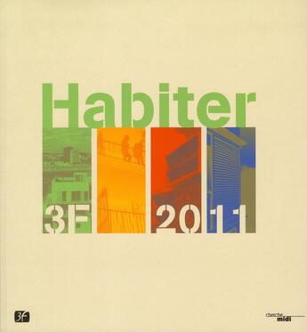 Couverture du livre « 3F habiter 2011 » de  aux éditions Cherche Midi