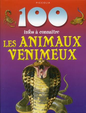 Couverture du livre « Les animaux venimeux » de  aux éditions Piccolia