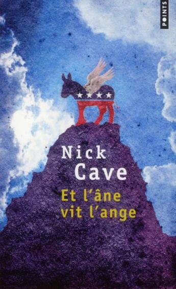 Couverture du livre « Et l'âne vit l'ange » de Nick Cave aux éditions Points