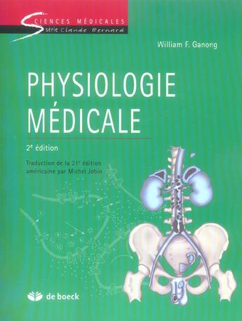 Couverture du livre « PHYSIOLOGIE MEDICALE (2e édition) » de William Ganong aux éditions De Boeck Superieur