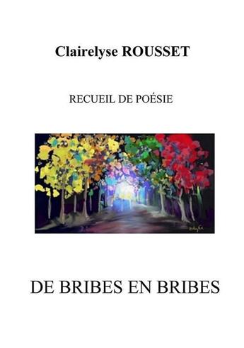 Couverture du livre « De brides en brides » de Clairelyse Rousset aux éditions Books On Demand