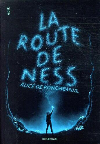 Couverture du livre « La route de Ness » de Poncheville Alice De aux éditions Rouergue