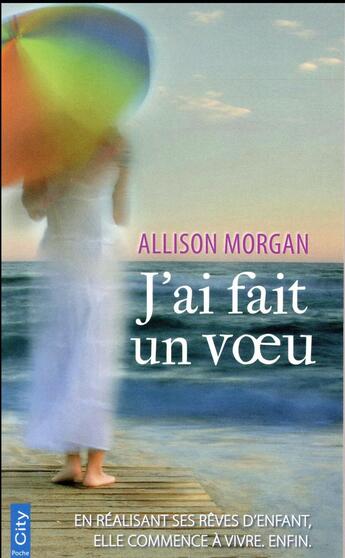 Couverture du livre « J'ai fait un voeu » de Allison Morgan aux éditions City