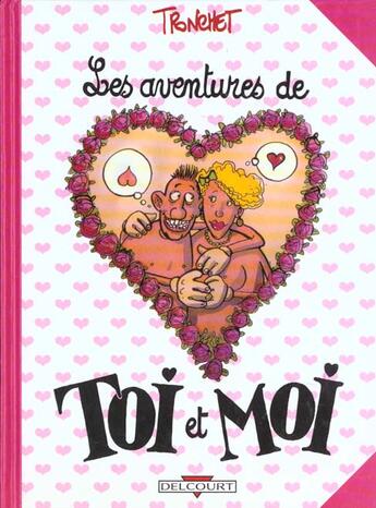 Couverture du livre « Les aventures de toi et moi t.1 » de Didier Tronchet aux éditions Delcourt