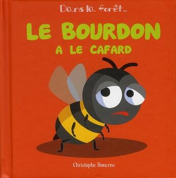 Couverture du livre « Le bourdon à le cafard » de Christophe Boncens aux éditions Beluga