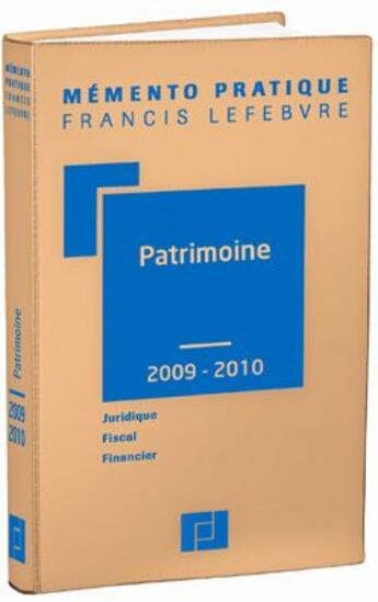 Couverture du livre « Mémento pratique ; mémento patrimoine 2009/2010 » de  aux éditions Lefebvre