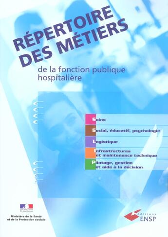 Couverture du livre « Repertoire Des Metiers De La Fonction Publique Hospitalier » de Ministere Sante aux éditions Ehesp