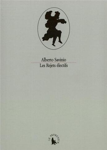 Couverture du livre « Les rejets electifs » de Savinio/Alberto aux éditions Gallimard