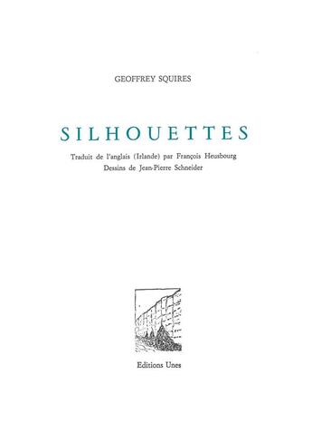 Couverture du livre « Silhouettes » de Geoffrey Squires aux éditions Unes