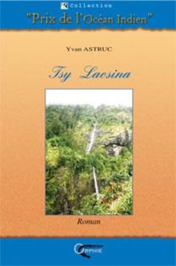 Couverture du livre « Tsy laosina » de Yvan Astruc aux éditions Orphie