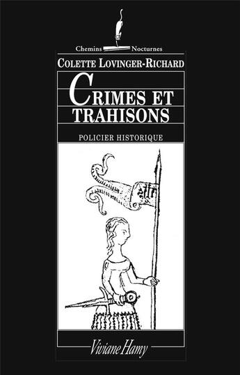 Couverture du livre « Crimes et trahisons » de Colette Lovinger-Richard aux éditions Viviane Hamy