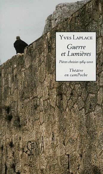 Couverture du livre « Guerre et lumières » de Yves Laplace aux éditions Bernard Campiche