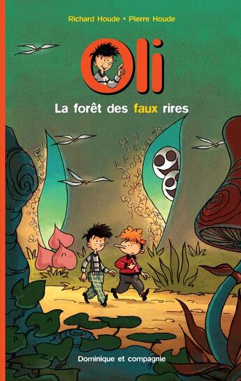 Couverture du livre « La forêt des faux rires » de Richard Houde aux éditions Dominique Et Compagnie