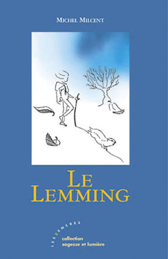 Couverture du livre « Le lemming » de Michel Milcent aux éditions Les Deux Encres