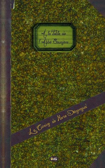 Couverture du livre « À la table de l'abbé Saunière ; la cuisine de Marie Dénarnaud » de Josette Barthe aux éditions Editions De L'oeil Du Sphinx