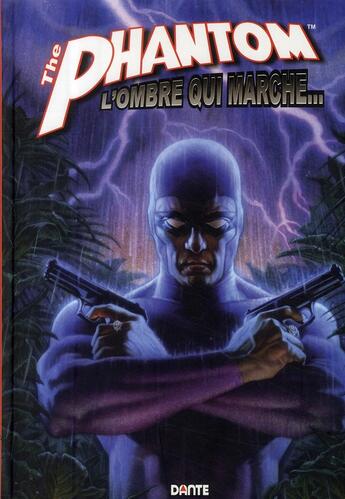 Couverture du livre « The phantom t.1 ; l'ombre qui marche... » de  aux éditions Dante