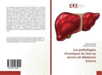 Couverture du livre « Les pathologies chroniques du foie au service de medecine interne » de I Sylla Aboubacar aux éditions Editions Universitaires Europeennes