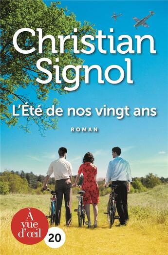 Couverture du livre « L'été de nos vingt ans » de Christian Signol aux éditions A Vue D'oeil