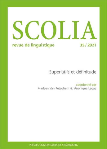 Couverture du livre « Scolia n 35 / 2021. superlatifs et definitude » de Van Lagae Veronique aux éditions Pu De Strasbourg