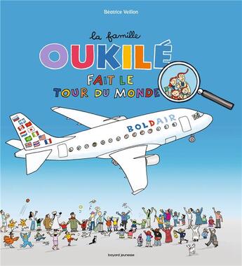 Couverture du livre « La famille Oukilé : fait le tour du monde » de Beatrice Veillon et Elena Iribarren aux éditions Bayard Jeunesse