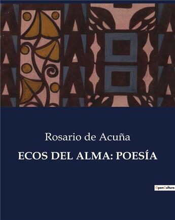 Couverture du livre « ECOS DEL ALMA: POESÍA » de Rosario De Acuna aux éditions Culturea