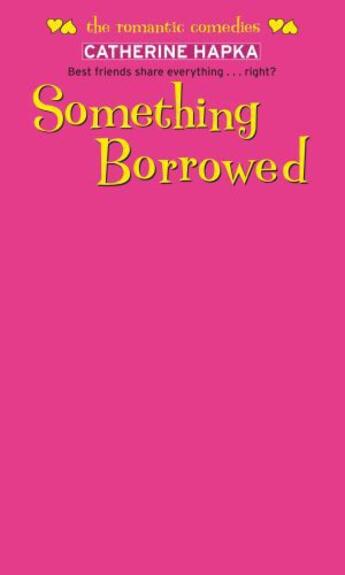 Couverture du livre « Something Borrowed » de Catherine Hapka aux éditions Simon Pulse