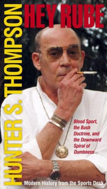 Couverture du livre « Hey Rube » de Hunter S. Thompson aux éditions Simon & Schuster