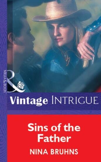 Couverture du livre « Sins of the Father (Mills & Boon Vintage Intrigue) » de Nina Bruhns aux éditions Mills & Boon Series