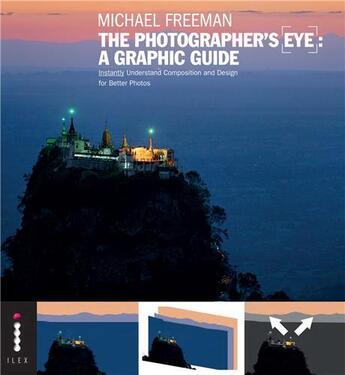Couverture du livre « The photographer's eye: a graphic guide » de Michael Freeman aux éditions Ilex