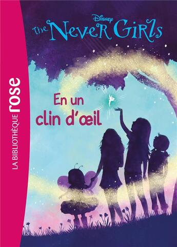 Couverture du livre « The never girls t.1 ; en un clin d'oeil » de  aux éditions Hachette Jeunesse