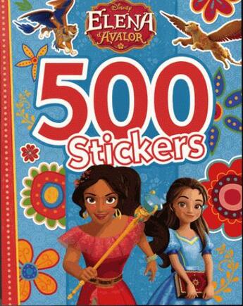 Couverture du livre « Elena D'Avalor, 500 Stickers » de  aux éditions Disney Hachette