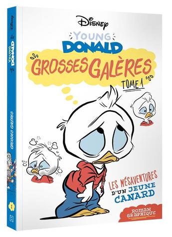 Couverture du livre « Young Donald t.1 : grosses galères » de Disney aux éditions Disney Hachette