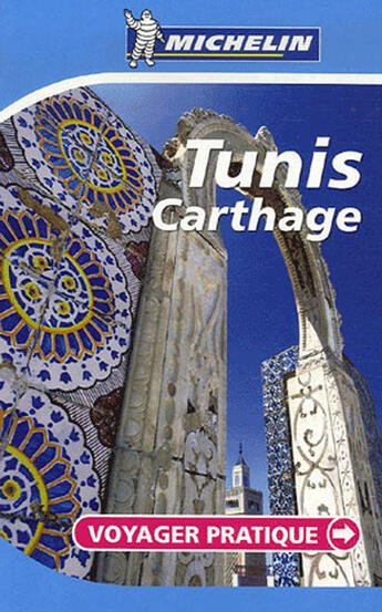 Couverture du livre « Tunis, Carthage » de Collectif Michelin aux éditions Michelin