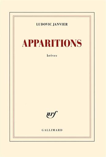 Couverture du livre « Apparitions » de Ludovic Janvier aux éditions Gallimard