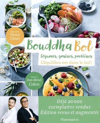 Couverture du livre « Bouddha bol ; légumes, graines, protéines ; l'équilibre est dans le bol ! » de Jean-Michel Cohen et Thomas Clouet aux éditions Flammarion