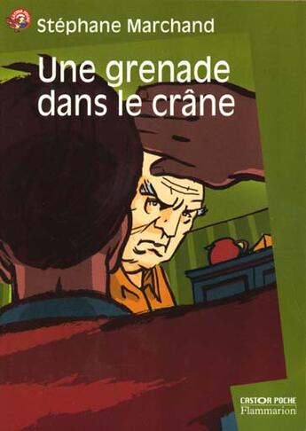 Couverture du livre « Une grenade dans le crane » de Stephane Marchand aux éditions Pere Castor