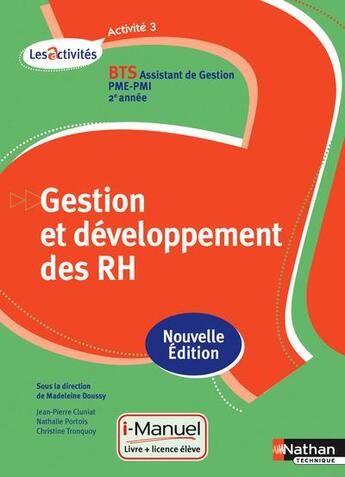 Couverture du livre « Activite 3 - gestion et developpement des rh - bts ag pme-pmi les activites i-manuel bi-media » de Cluniat/Portois aux éditions Nathan