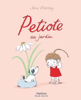 Couverture du livre « Petiote au jardin » de Jane Massey aux éditions Nathan