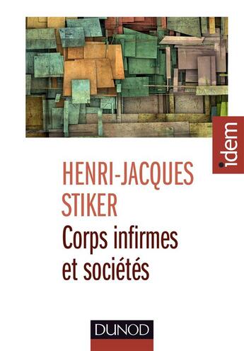 Couverture du livre « Corps infirmes et sociétés (3e édition) » de Henri-Jacques Stiker aux éditions Dunod