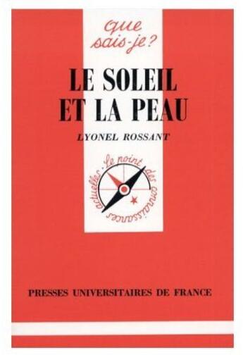 Couverture du livre « Le soleil et la peau qsj 3011 » de Rossant L aux éditions Que Sais-je ?