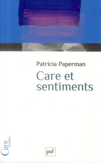 Couverture du livre « Care et sentiments » de Patricia Paperman aux éditions Puf