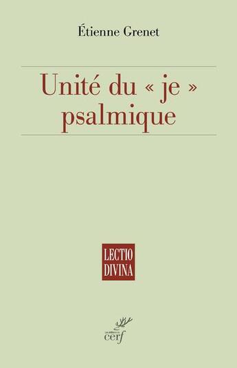 Couverture du livre « Unité du « je » psalmique » de Etienne Grenet aux éditions Cerf