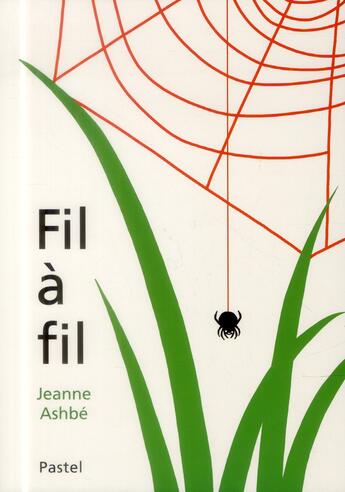 Couverture du livre « Fil à fil » de Jeanne Ashbe aux éditions Ecole Des Loisirs