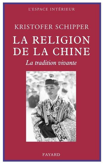 Couverture du livre « La religion de la Chine » de Schipper-K aux éditions Fayard