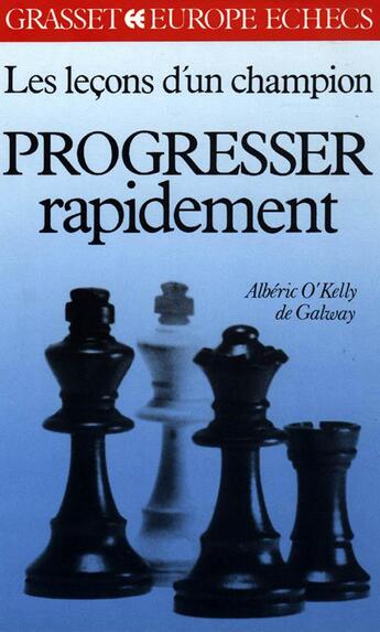 Couverture du livre « Les leçons d'un champion : progresser rapidement T1 » de Albéric O'Kelly De Galway aux éditions Grasset Et Fasquelle